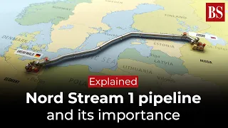 Explained | Nord Stream 1 pipeline and its importance