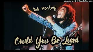 Bob Marley - Could You Be Loved ( HQ Audio )