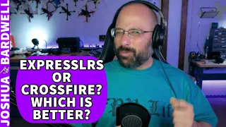Is ExpressLRS or Crossfire better? September 2022- FPV Questions