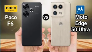 Poco F6 vs Motorola Edge 50 Ultra 5g | Full Comparison | Before Buy Must Watch @ChotaTech1