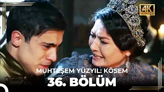 Muhteşem Yüzyıl: Kösem 36. Bölüm (4K)