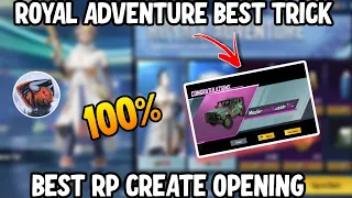 Royal Adventure Trick 😱+ Best Rp Create Opening 🔥♥️ | PUBG MOBILE