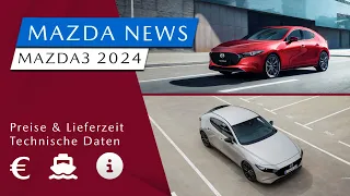 Mazda3 Modell 2024 | Design, Preise, Ausstattung & Lieferzeit | Informationen [#12] Mazda News