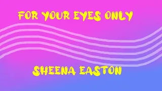 For Your Eyes Only - Sheena Easton