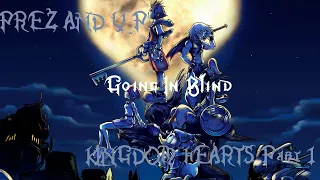 Going In Blind KINGDOM HEARTS Part 1