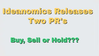 Ideanomics IDEX Releases Two Press Releases  - Buy, Sell or Hold???