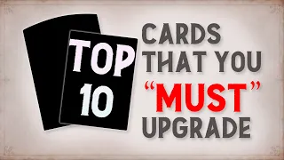 《HPMACentral》Top 10 Cards You "MUST" Upgrade!