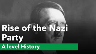The Rise of the Nazi Party - A level History Revision