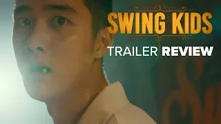 Trailer Review - Swing Kids (2018 Korea)