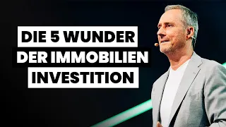 Die 5 Wunder der Immobilien Investition