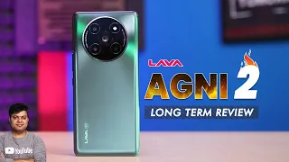 Lava Agni 2 Long Term Review | Powerful Performance With Great Software