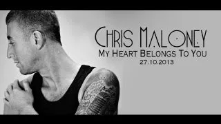 Chris Maloney - My Heart Belongs To You - Official Video - On iTunes & Spotify