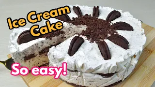 So Easy Ice Cream Cake | ONLY 4 INGREDIENTS ICE CREAM CAKE | Lockdown Ice Cream