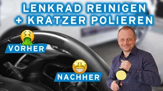 Schnelle & Einfache Lenkrad Reinigung | Kratzer im Lack richtig polieren! #37 Frag Schuster