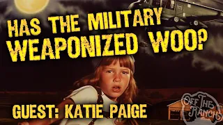 OTR Ep8: Weaponizing Woo? Beyond Skinwalker Ranch's Katie Paige - Off the Ranch