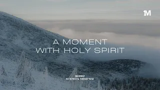 A MOMENT WITH HOLY SPIRIT - Instrumental  Soaking worship Music + 1Moment