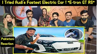 Reaction on I Tried Audi's Fastest Electric Car ! *E-tron GT RS*.