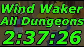 Zelda: Wind Waker All Dungeons Speedrun in 2:37:26