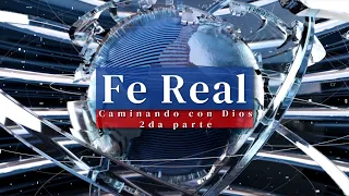 Lección #4 | Clase de Fe real "Caminando con Dios - 2da parte" (2do trimestre 2024) | 27 Abril 2024