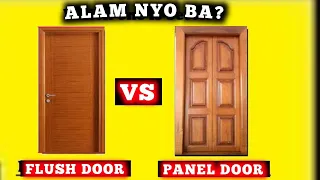 FLUSH DOOR AT PANELED DOOR PAGKAKAIBA STEP BY STEP NA PAGAARALAN SA VIDEO NATING ITO.DAPAT ALAMIN.