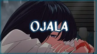 「Nightcore」→ Ojalá (Letra)