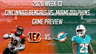 2020 Week 13: Cincinnati Bengals vs Miami Dolphins Game Preview