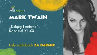 Książę i żebrak, Rozdział XI -XX  – Mark Twain – CAŁY AUDIOBOOK ZA DARMO cz. 2/4 | Wolne Lektury