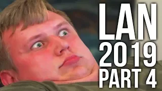 LAN PARTY WITH ANOMALY AND FRIENDS 2019 (PART 4)