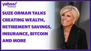 Suze Orman on creating wealth, life insurance, retirement, inflation, investing, bitcoin and more