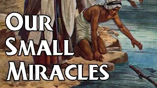 "Our Small Miracles" - Ronald L. Dart