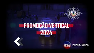 Promoção Vertical 2024 - Fique por Dentro 20/04/2024 - SindGuardas-SP