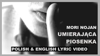 Mori Nojan - Umierająca Piosenka (Official Lyric Video) Polish dark alternative/indie music