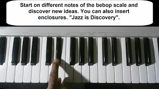 Bebop Lesson  using  the phrase "Bebop On Top". Using  Enclosures and Bebop Scales.