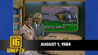 Newswatch 16 for August 1, 1984 | From the WNEP Archives