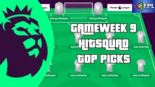 FPL | GAMEWEEK 9 PREVIEW - HIT SQUAD TOP PICKS | FANTASY PREMIER LEAGUE | GW9 TEAM