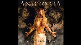 Angtoria - God Has a Plan for Us All (Full Album)