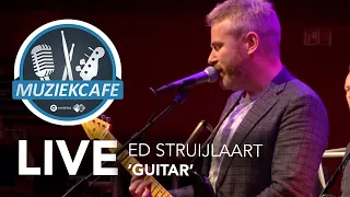 Ed Struijlaart - 'Guitar' live bij Muziekcafé