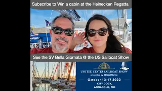 SVBG Episode 4 - Heineken Regatta, Enhancements for a Lagoon 46, 2022 - US Sailboat Show