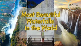 World's Amazing Waterfalls: Exploring the Most Beautiful Waterfalls in the World