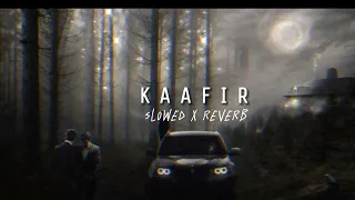 Kaafir [slowed+reverb] Bir l Dhanju l Prod by Daaku #daku #kafir #kafirsong