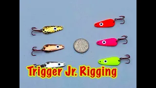 Trigger Spoon Jr  Rigging