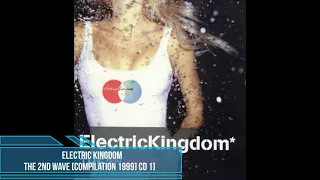 Electric Kingdom - The 2nd Wave [Compilation 1999] [CD 1]