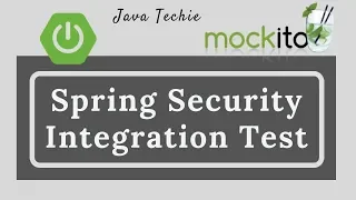 Spring Security for Spring Boot Integration Tests - Mockito | Java techie