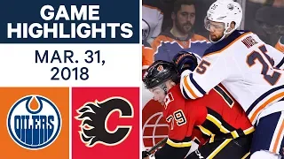 NHL Game Highlights | Oilers vs. Flames - Mar. 31, 2018