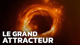 Cette zone mystérieuse dans l'univers qui nous attire tous... (le grand attracteur)