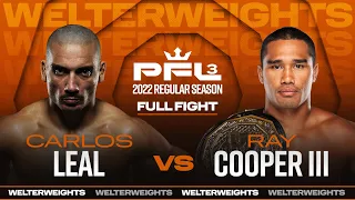 Carlos Leal vs Ray Cooper III | PFL 3, 2022