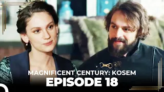 Magnificent Century: Kosem Episode 18 (Long Version)