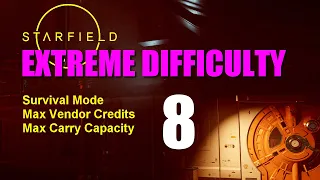 Starfield Walkthrough EXTREME DIFFICULTY - Part 8: How to Farm Adhesive & Sealant EASY