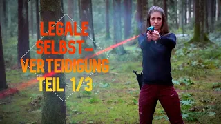 ​​🔶​Legale Selbstverteidigung mit freien Waffen ​🔺​Teil 1 von 3❎​ ​Be Prepared⚠️Sei vorbereitet