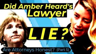 BREAKING!! - Amber Heard's LIE exposed - Depp Trial Legal Analysis - Are Lawyers Honest? Part 5